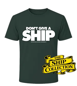 Don't Give A Ship